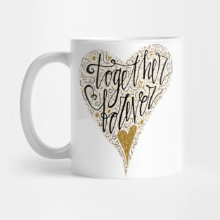 Together forever Mug